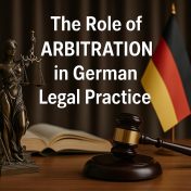 The role of arbitration in German legal practice